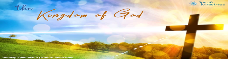 The Kingdom Of God X Speiro Ministries
